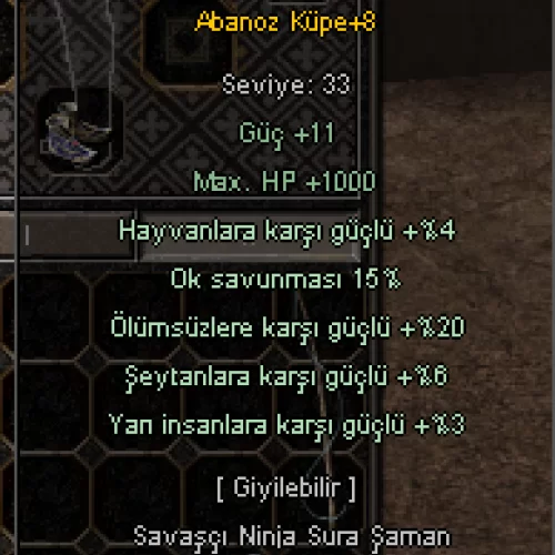  +8 ABANOZ KÜPE 15 OK 20 ÖLÜMSÜZ KULE 11